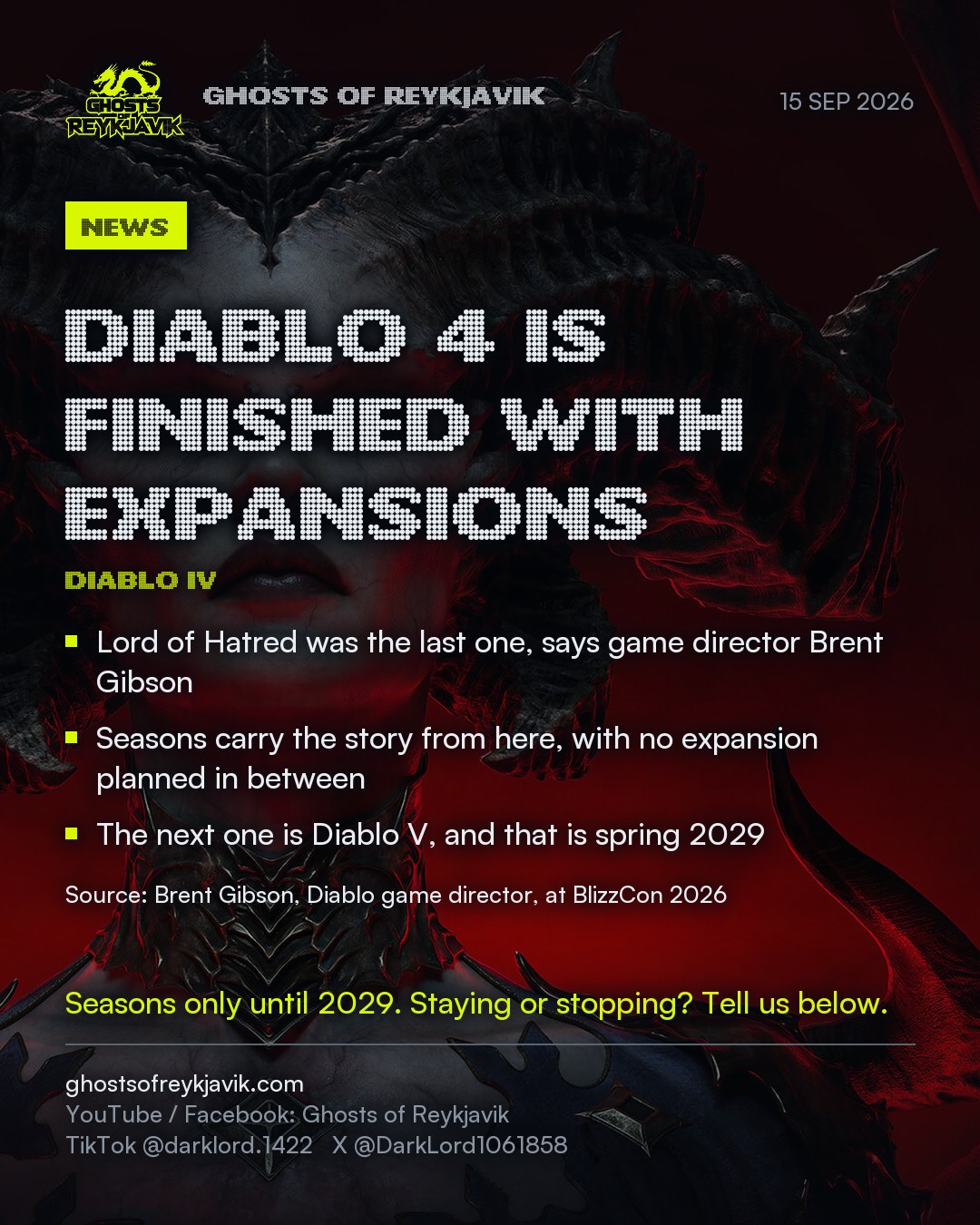 Diablo 4 is finished with expansions. Lord of Hatred was the last one, says game director Brent Gibson. Seasons carry the story from here, with no expansion planned in between. The next one is Diablo V, and that is spring 2029