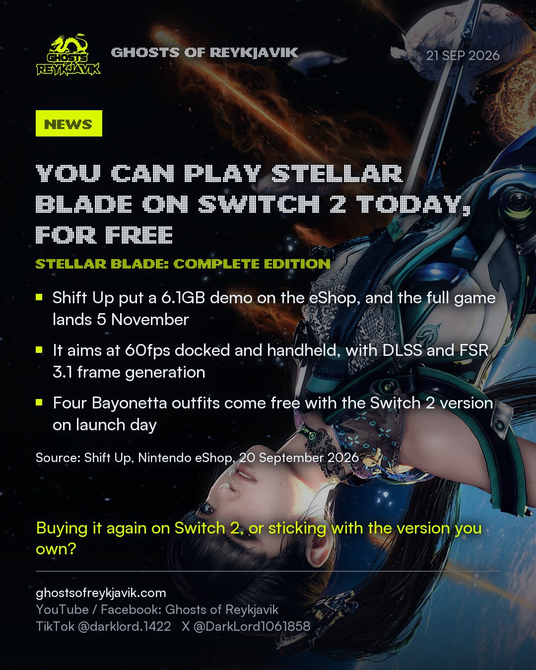 You can play Stellar Blade on Switch 2 today, for free. Shift Up put a 6.1GB demo on the eShop, and the full game lands 5 November. It aims at 60fps docked and handheld, with DLSS and FSR 3.1 frame generation. Four Bayonetta outfits come free with the Switch 2 version on launch day