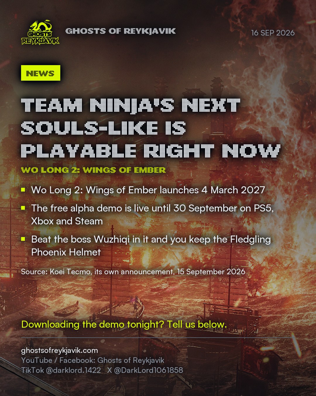 Team Ninja's next souls-like is playable right now. Wo Long 2: Wings of Ember launches 4 March 2027. The free alpha demo is live until 30 September on PS5, Xbox and Steam. Beat the boss Wuzhiqi in it and you keep the Fledgling Phoenix Helmet